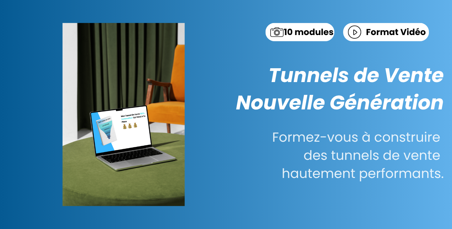 Tunnels de Vente Nouvelle Génération